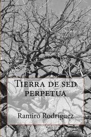 Tierra de sed Perpetua