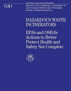 Hazardous Waste Incinerators de United States General Accounting Office