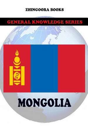 Mongolia de Zhingoora Books