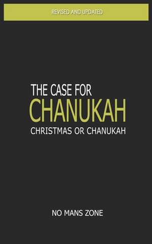 The Case for Chanukah de Nmz Theodore Meredith Tm