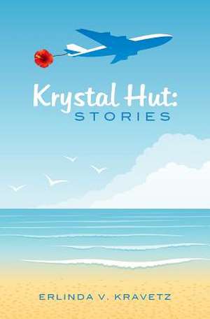 Krystal Hut de MS Erlinda V. Kravetz