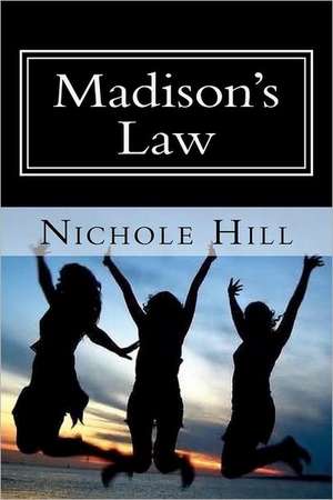 Madison's Law: An Explorer's Guide to Consciousness de Nichole Hill