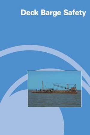 Deck Barge Safety de U. S. Department of Labor