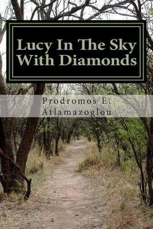 Lucy in the Sky with Diamonds de Atlamazoglou, Prodromos E.