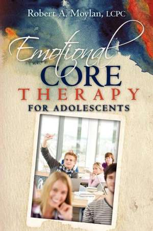 Emotional Core Therapy for Adolescents: Short Story in Arabic de Robert A. Moylan Lcpc