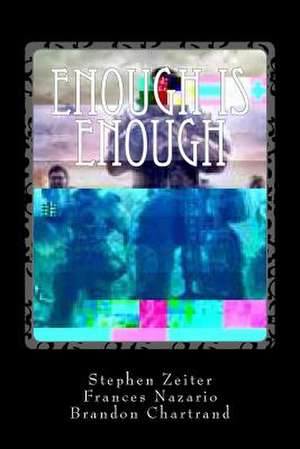 Enough Is Enough de Stephen Zeiter