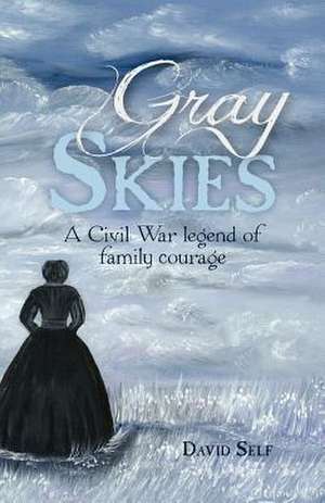 Gray Skies de David Self