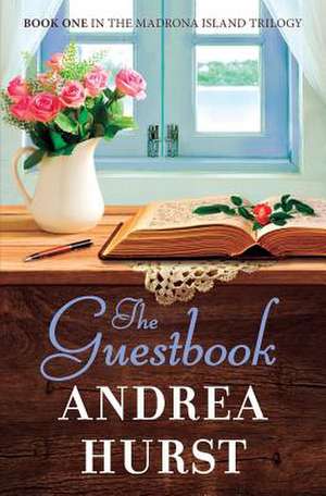 The Guestbook de Andrea Hurst