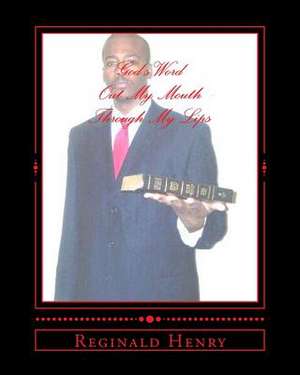 Gods Words (Out My Mouth Through My Lips) de Reginald Henry