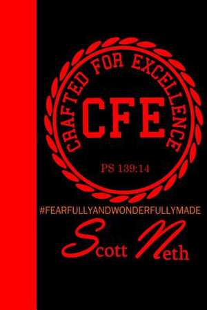 Crafted for Excellence de Scott Neth