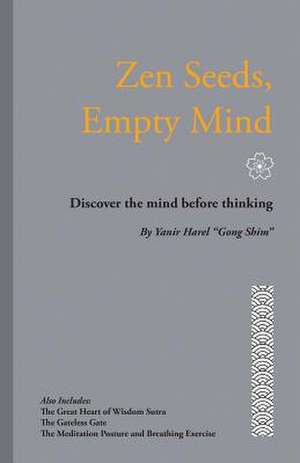 Zen Seeds, Empty Mind de MR Yanir Harel