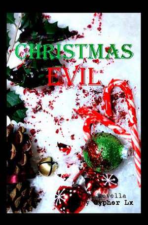 Christmas Evil de Cypher LX