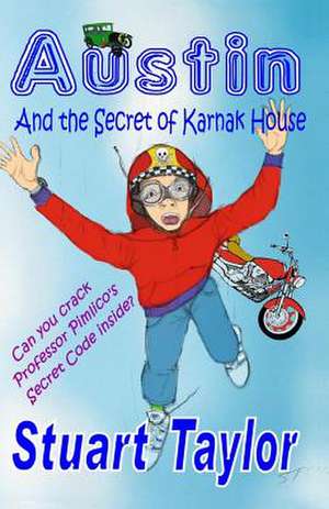 Austin and the Secret of Karnak House de Stuart Taylor