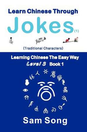 Learn Chinese Through Jokes (1) Traditional Characters de Sam Song