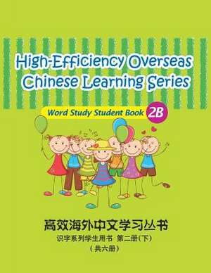 High-Efficiency Overseas Chinese Learning Series, Word Study Series, 2b de MR Peng Wang