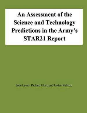 An Assessment of the Science and Technology Predictions in the Army's Star21 Report de John Lyons