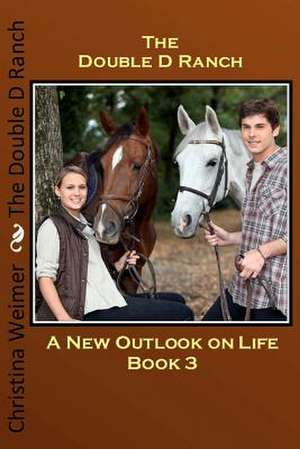 The Double D Ranch de Christina Weimer