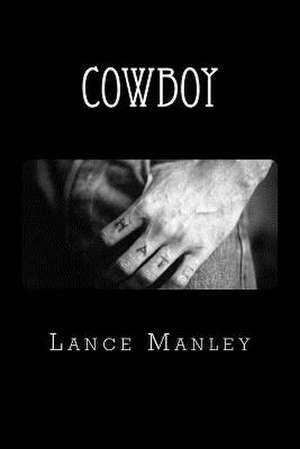 Cowboy de MR Lance R. Manley