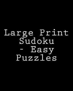 Large Print Sudoku - Easy Puzzles de Praveen Puri