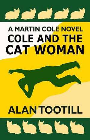 Cole and the Cat Woman de Alan Tootill