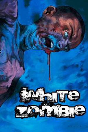 White Zombie de Richard Evans