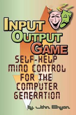 Input-Output Game de John Bryan