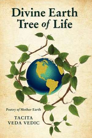 Divine Earth Tree of Life de Tacita Veda Vedic