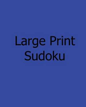 Large Print Sudoku de Steve Hall