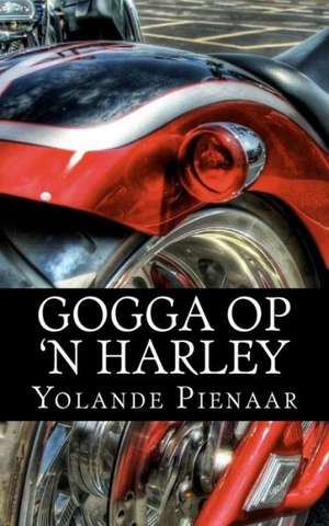 Gogga Op 'n Harley: Offered by the Confederate Veterans Committee, Medical Society, N.C., for Corrections and Addition de Yolande Pienaar