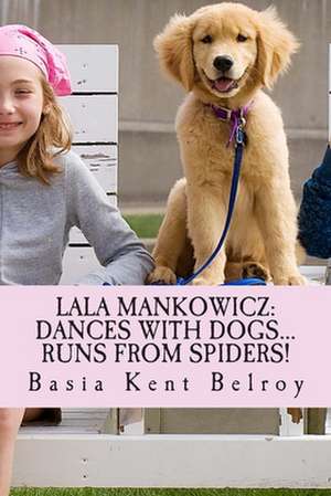 Lala Mankowicz de Basia Kent Belroy