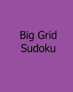 Big Grid Sudoku de Praveen Puri