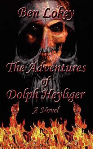 The Adventures of Dolph Heyliger de Ben Lokey