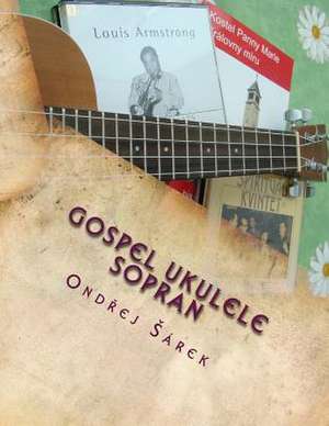 Gospel Ukulele Solos de Ondrej Sarek