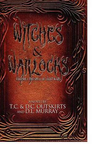 Witches & Warlocks de Tc &. DC Outskirts