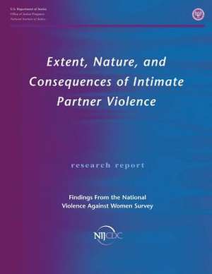 Extent, Nature, and Consequences of Intimate Partner Violence de Patricia Tjaden