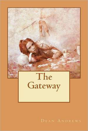 The Gateway: (Jane Dough Series) de Dean Andrews