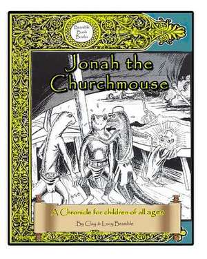 Jonah the Churchmouse de MR Clay C. Bramble