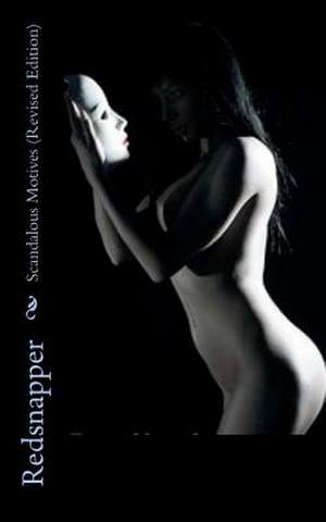 Scandalous Motives (Revised Edition) de Redsnapper