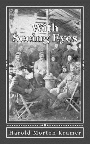 With Seeing Eyes de Harold Morton Kramer