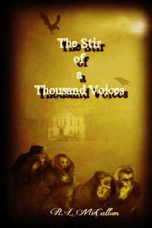 The Stir of a Thousand Voices de R. L. McCallum