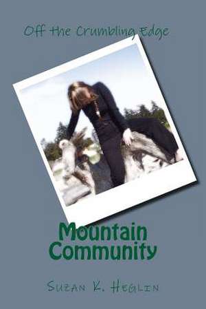 Mountain Community de Suzan K. Heglin