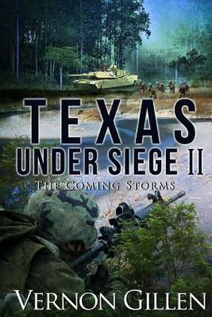 Texas Under Siege de Vernon Gillen