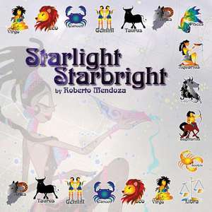 Starlight Starbright de Roberto Mendoza