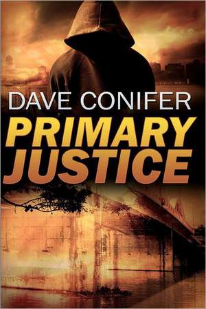 Primary Justice: How Evolution Made Us What We Are de Dave Conifer