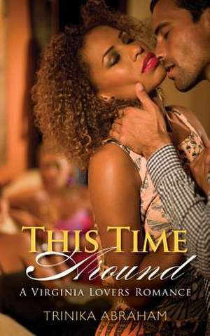 This Time Around de Trinika Abraham