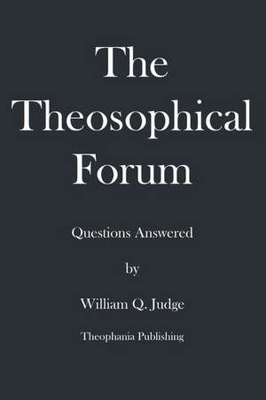 The Theosophical Forum de William Q. Judge