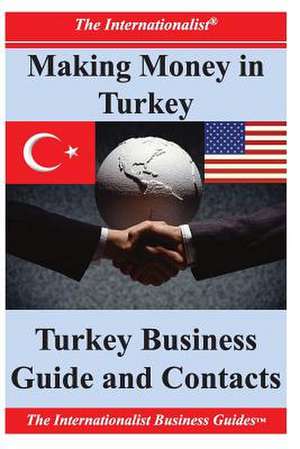 Making Money in Turkey de Patrick W. Nee