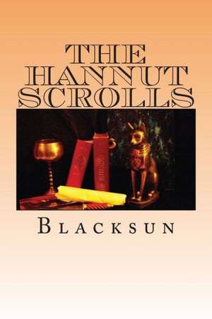 The Hannut Scrolls: Unveiling Our Pain and Unleashing Hope de Blacksun