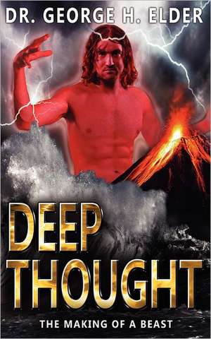 Deep Thought: A Father's Journey de George H. Elder