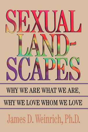 Sexual Landscapes de James D. Weinrich